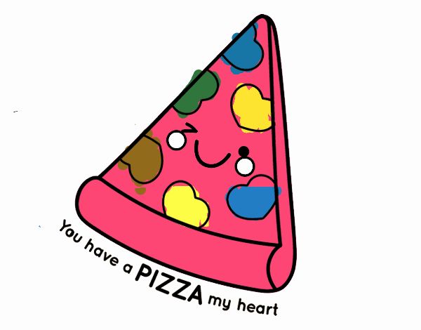 You have a pizza my heart