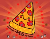 You have a pizza my heart