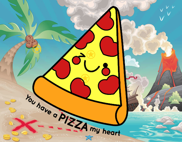 You have a pizza my heart