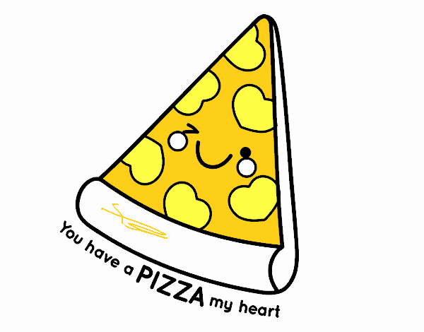 You have a pizza my heart