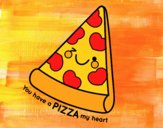 You have a pizza my heart