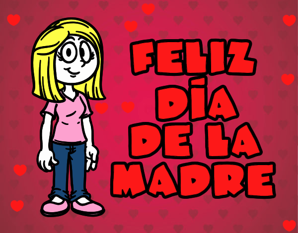 Feliz día de la madre