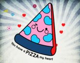 You have a pizza my heart