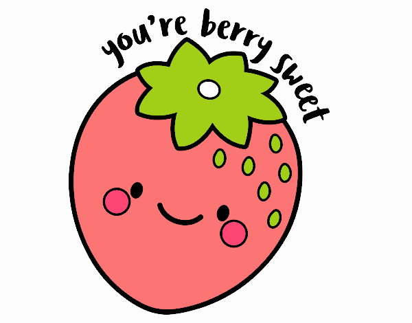 You're berry sweet