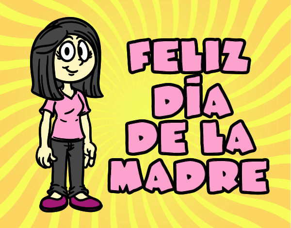 Feliz día de la madre