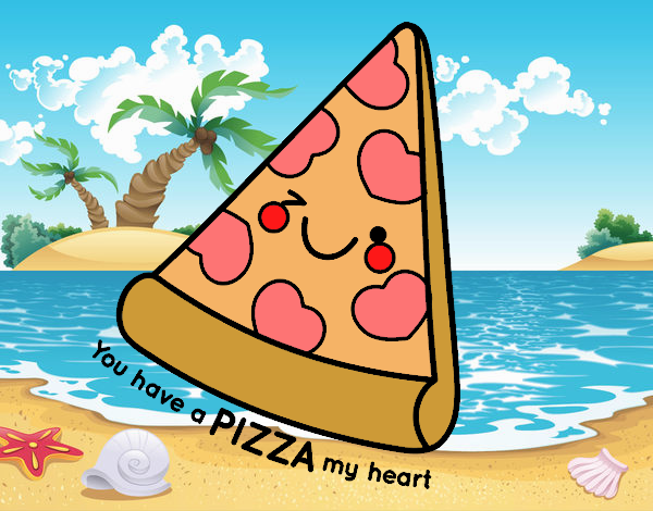 You have a pizza my heart