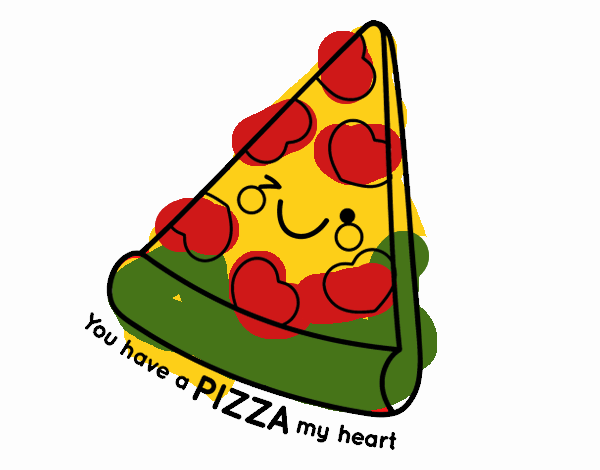 You have a pizza my heart