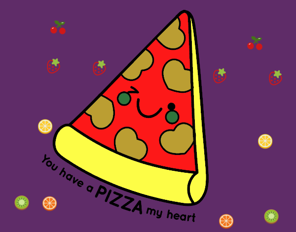 You have a pizza my heart