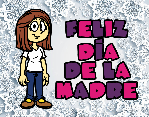 Feliz día de la madre