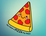 You have a pizza my heart