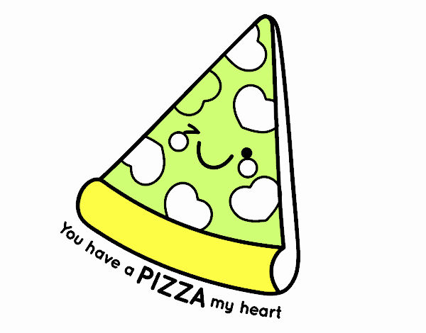 You have a pizza my heart