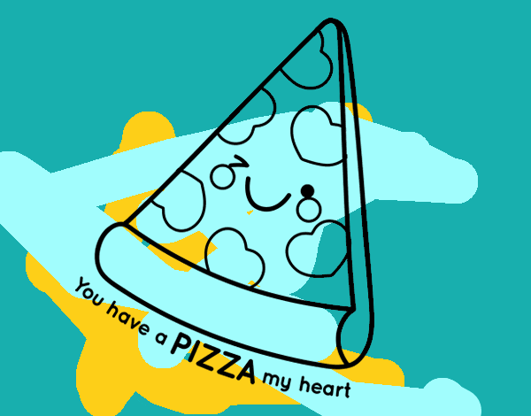 You have a pizza my heart