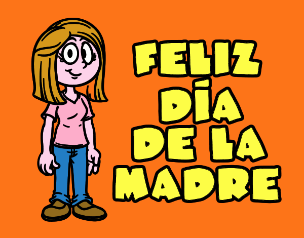 Feliz día de la madre