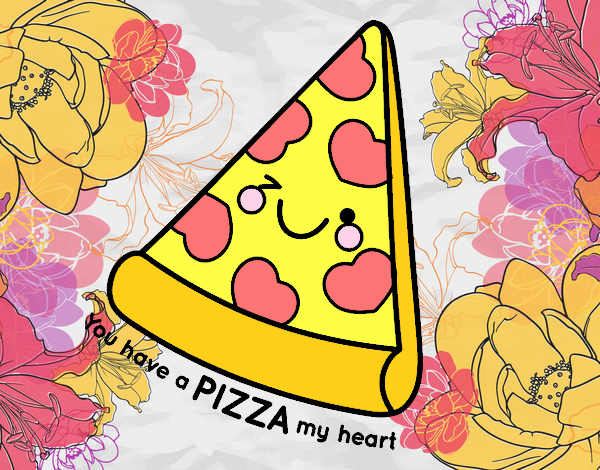 You have a pizza my heart