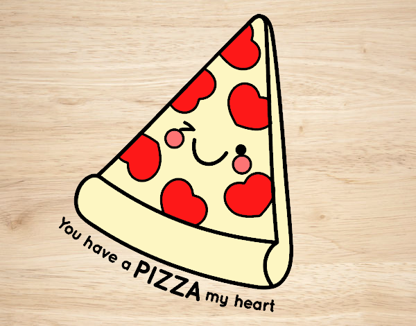 You have a pizza my heart