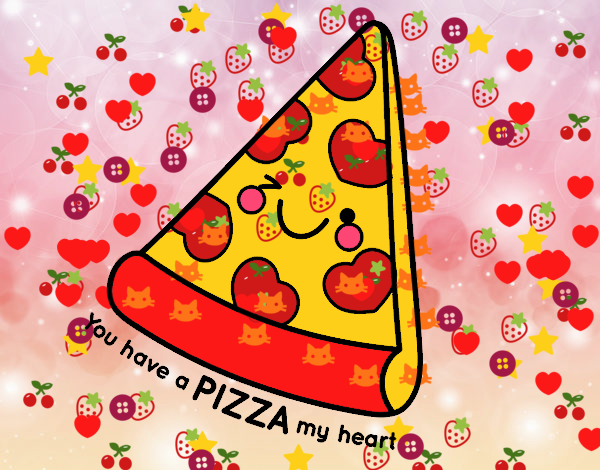 You have a pizza my heart