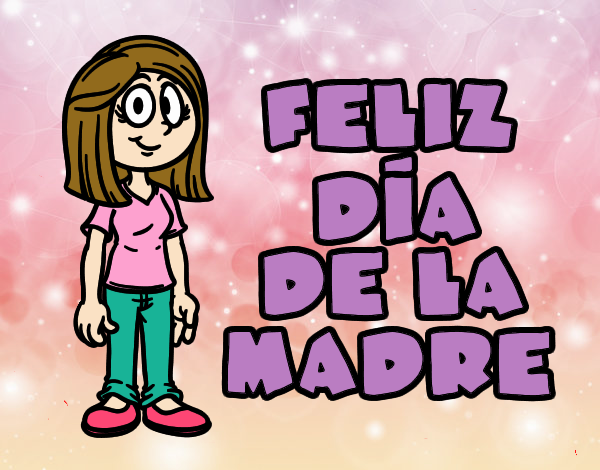 Feliz día de la madre