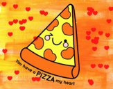 You have a pizza my heart