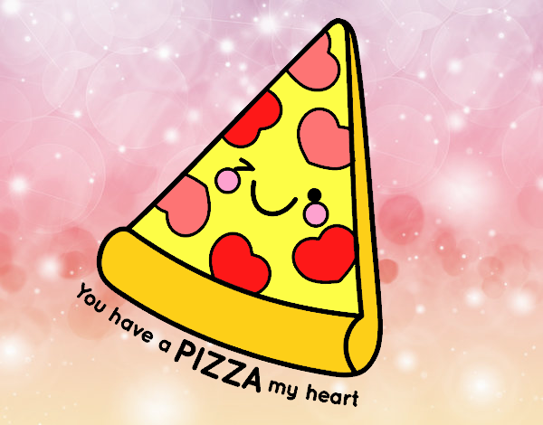 You have a pizza my heart