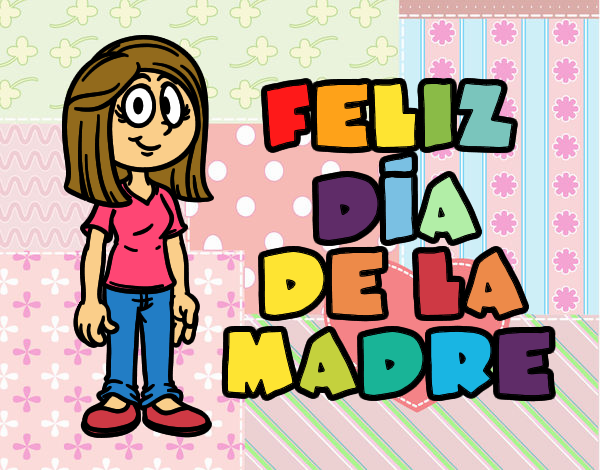 Feliz día de la madre