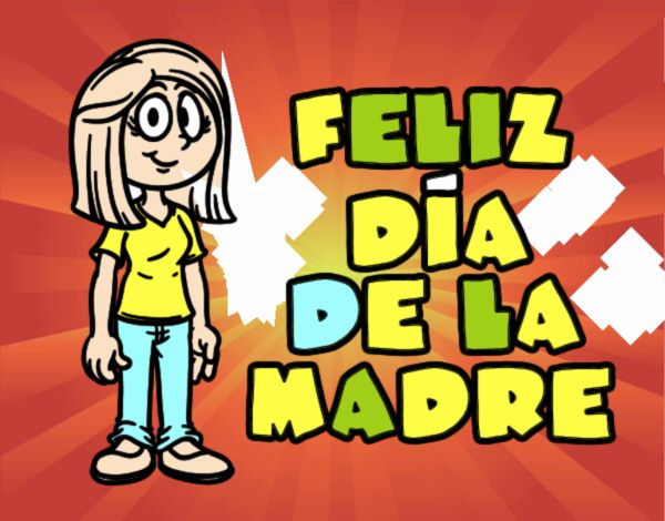 Feliz día de la madre