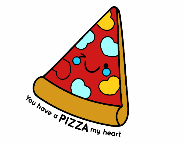 You have a pizza my heart