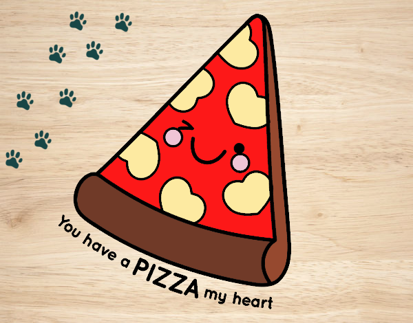 You have a pizza my heart