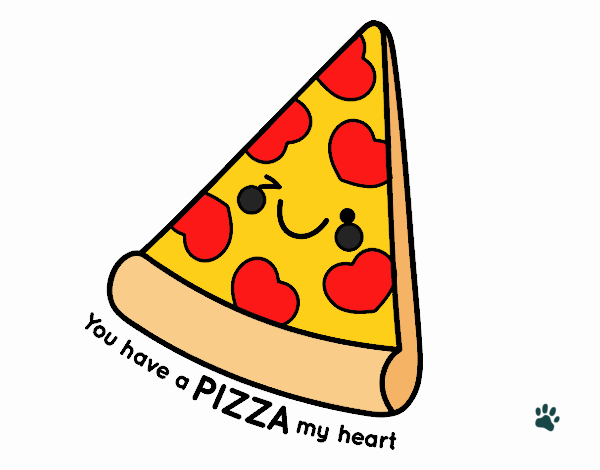 You have a pizza my heart