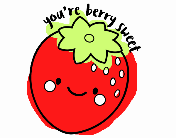 You're berry sweet