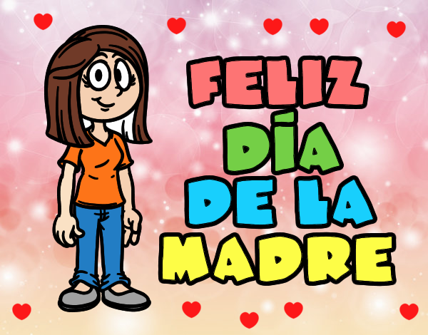 Feliz día de la madre