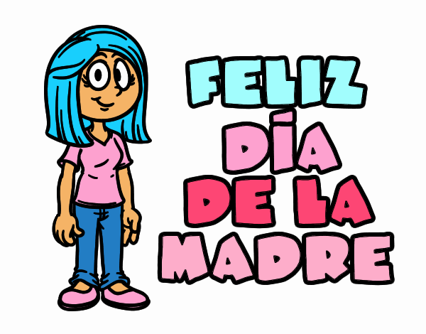 FELIZ DIA de las Madres