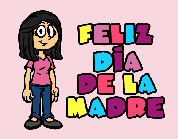 Feliz día de la madre