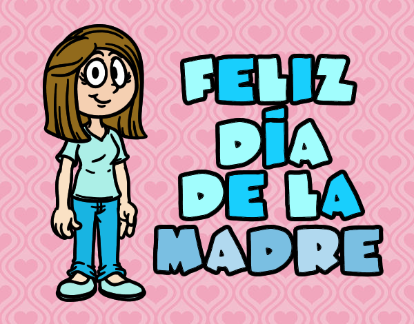 Feliz día de la madre