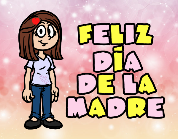 Feliz día de la madre