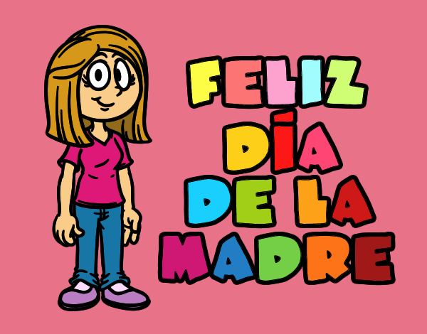 Feliz día de la madre