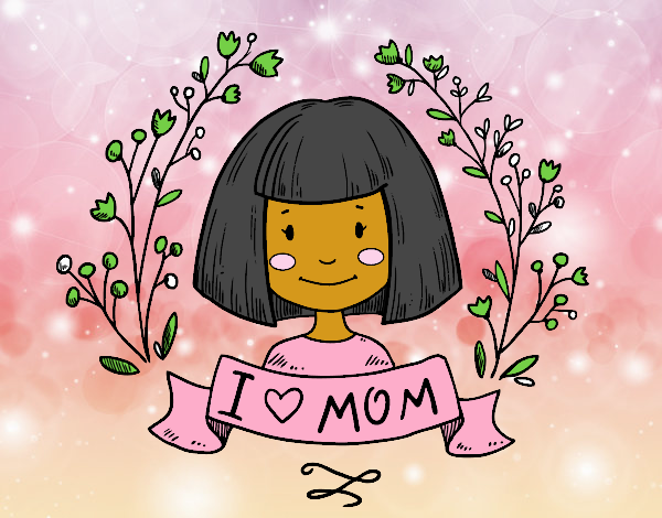 I love mom