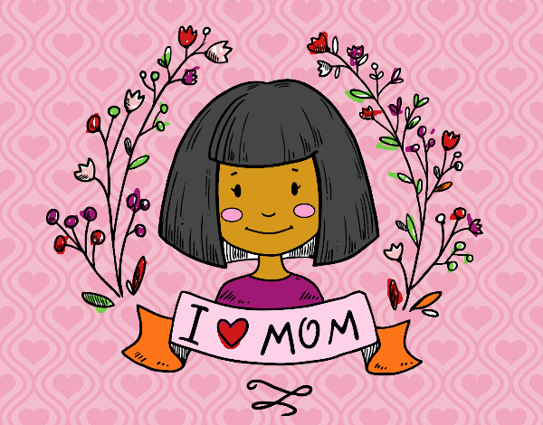 I love mom