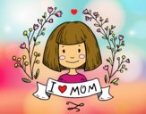 I love mom