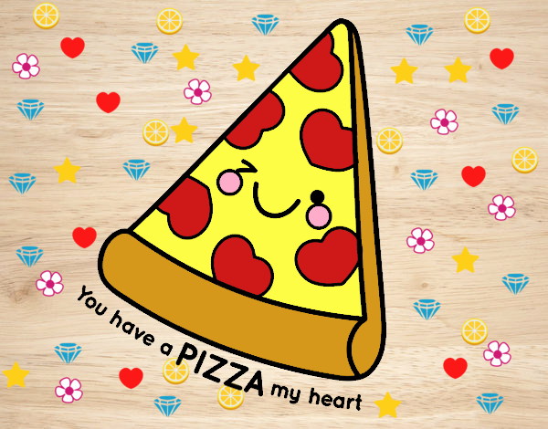 You have a pizza my heart