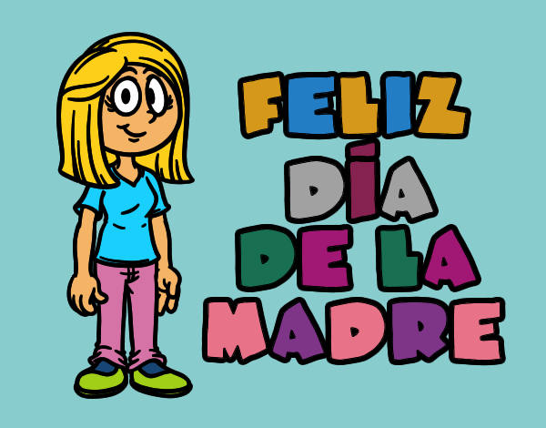 Feliz día de la madre