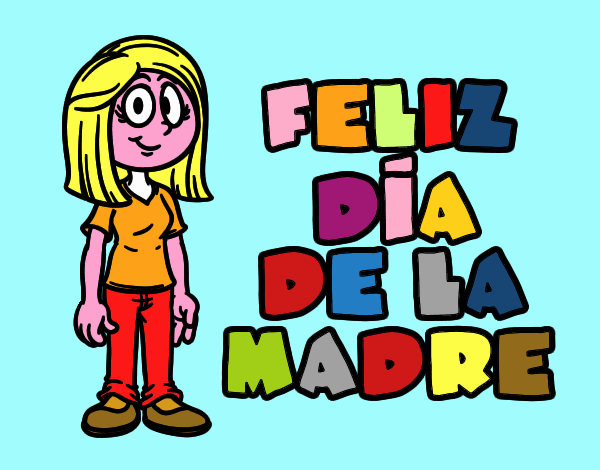 Feliz día de la madre