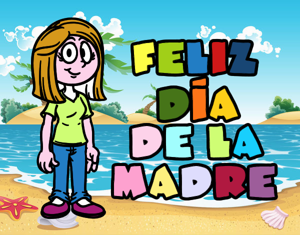 Feliz día de la madre