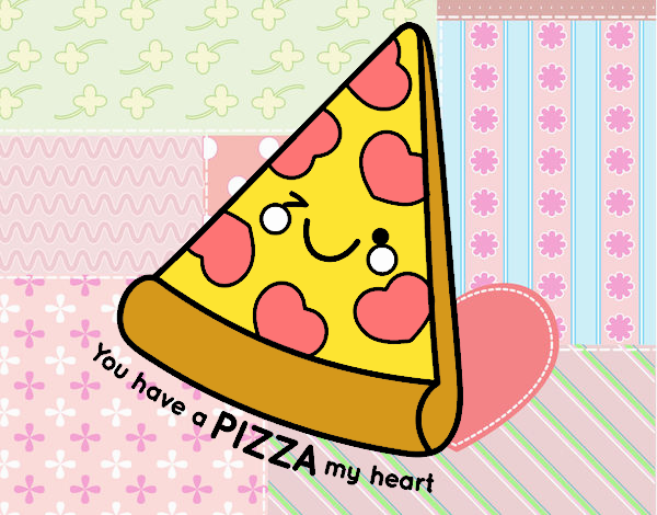 You have a pizza my heart