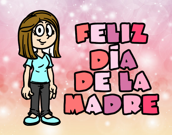 Feliz día de la madre