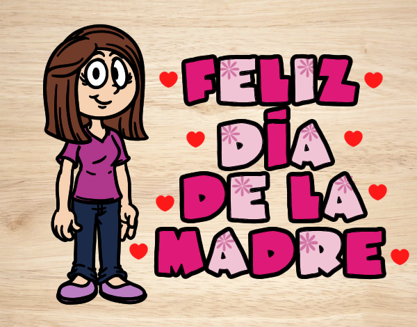 Feliz día de la madre