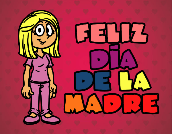 Feliz día de la madre