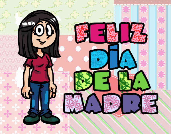 Feliz día de la madre