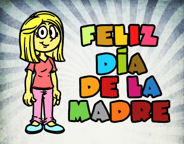 Feliz día de la madre