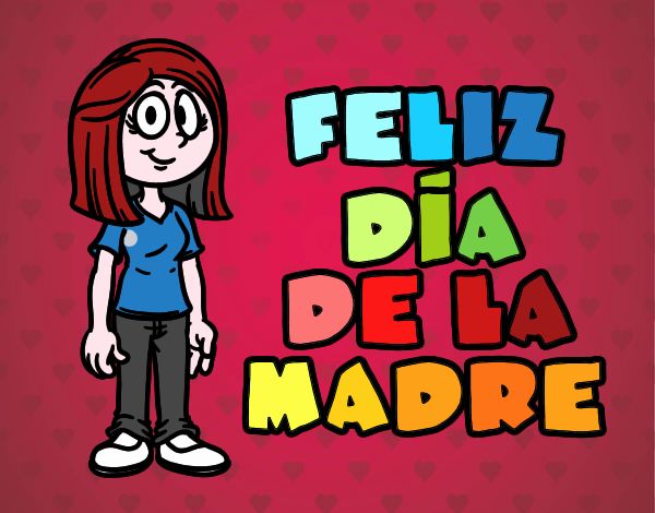 Feliz día de la madre