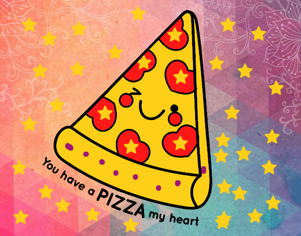 You have a pizza my heart